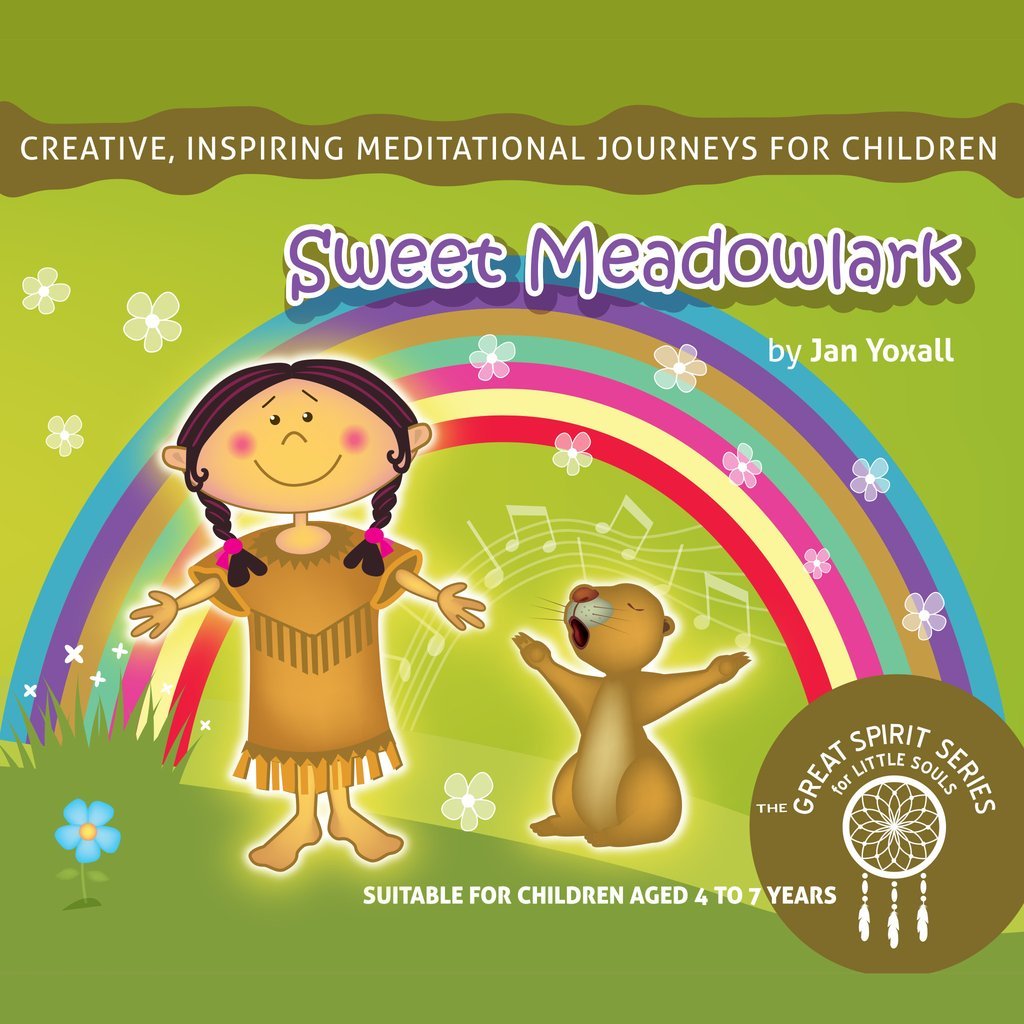 Sweet Meadowlark Children's Meditation by Jan Yoxall