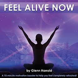 Feel Alive Now! Hypnosis / Meditation MP3 by Glenn Harrold