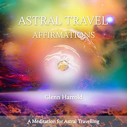 Astral Travel Affirmations MP3 download by Glenn Harrold