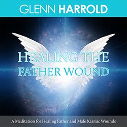 Healing The Father Wound MP3 download by Glenn Harrold