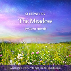 Sleep Story - The Meadow MP3 download by Glenn Harrold